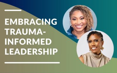 Intentional Conversations: Embracing Trauma-Informed Leadership and Nonviolent Communication