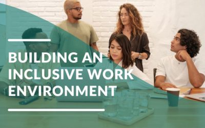 Building an Inclusive Work Environment: A Tangible Strategy for Measuring Belonging